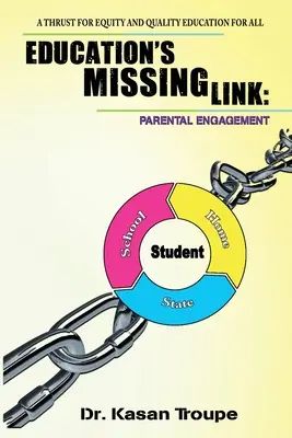Chýbajúci článok vzdelávania: Rodičovská angažovanosť: Rodičovstvo: ťah na rovnosť a kvalitné vzdelávanie pre všetkých - Education's Missing Link: Parental Engagement: A Thrust for Equity and Quality Education for All