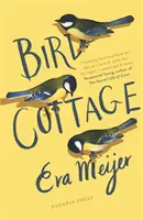 Vtáčia chalúpka - Bird Cottage