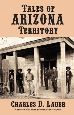 Príbehy z územia Arizony - Tales of Arizona Territory