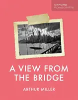Oxford Playscripts: Pohľad z mosta - Oxford Playscripts: A View from the Bridge