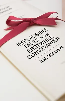 Nepravdepodobné príbehy niekdajšieho dopravcu - Implausible Tales of an Erstwhile Conveyancer