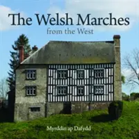 Kompaktný Wales: Welsh Marches from the West, The - Compact Wales: Welsh Marches from the West, The