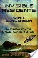 Neviditeľní obyvatelia: Príbeh o podmorských UFO: Realita podmorských UFO - Invisible Residents: The Reality of Underwater UFOs