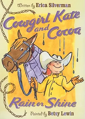 Cowgirl Kate a Cocoa: Dážď alebo slnko - Cowgirl Kate and Cocoa: Rain or Shine