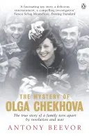 Záhada Olgy Čechovej - Život zmietaný revolúciou a vojnou - Mystery of Olga Chekhova - A Life Torn Apart By Revolution And War