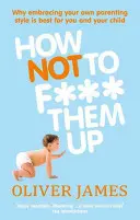 Ako si ich ne***ať - How Not to F*** Them Up