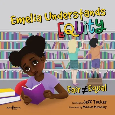 Emelia rozumie spravodlivosti: Spravodlivosť neznamená vždy rovnosť - Emelia Understands Equity: Fair Doesn't Always Mean Equal