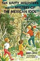 Šťastní Hollisterovci a záhada mexickej modly - The Happy Hollisters and the Mystery of the Mexican Idol