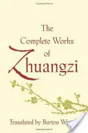 Úplné dielo Zhuangziho - The Complete Works of Zhuangzi
