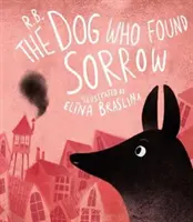 Pes, ktorý našiel smútok - Dog Who Found Sorrow