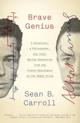 Odvážny génius: Vedec, filozof a ich odvážne dobrodružstvá od francúzskeho odboja po Nobelovu cenu - Brave Genius: A Scientist, a Philosopher, and Their Daring Adventures from the French Resistance to the Nobel Prize