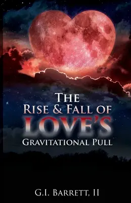 Vzostup a pád gravitačnej sily lásky - The Rise & Fall of Love's Gravitational Pull