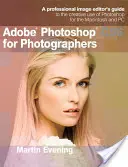 Adobe Photoshop CS6 pre fotografov: Príručka profesionálneho editora obrázkov pre kreatívne využitie Photoshopu pre Macintosh a PC - Adobe Photoshop CS6 for Photographers: A Professional Image Editor's Guide to the Creative Use of Photoshop for the Macintosh and PC