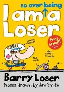 Už ma nebaví byť lúzrom (I Am So Over Being a Loser) - I Am So Over Being a Loser