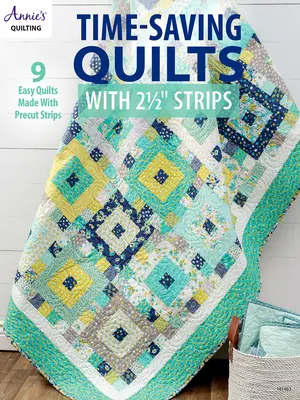 Časovo úsporné deky s 2 1/2 prúžkami - Time-Saving Quilts with 2 1/2 Strips