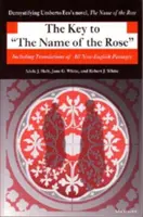 Kľúč k názvu ruže: Vrátane prekladov všetkých neanglických pasáží - The Key to the Name of the Rose: Including Translations of All Non-English Passages