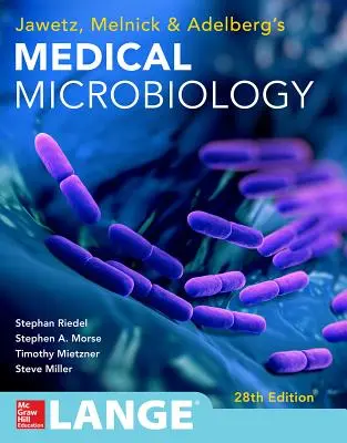 Jawetz Melnick & Adelbergs Lekárska mikrobiológia 28 E - Jawetz Melnick & Adelbergs Medical Microbiology 28 E