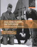 Budovanie Európy na základe odbornosti: Inovátori, organizátori, tvorcovia sietí - Building Europe on Expertise: Innovators, Organizers, Networkers