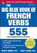 Veľká modrá kniha francúzskych slovies, druhé vydanie - The Big Blue Book of French Verbs, Second Edition