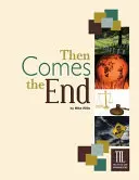 Potom príde koniec - Then Comes the End