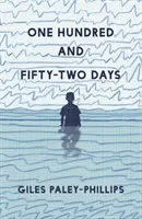 Sto päťdesiatdva dní - One Hundred and Fifty-Two Days