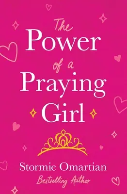 Sila modliaceho sa dievčaťa - The Power of a Praying(r) Girl