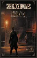Sherlock Holmes Štúdie o dedičstve - Sherlock Holmes Studies in Legacy