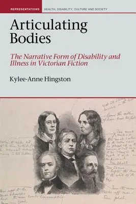 Artikulujúce telá: Rozprávanie o postihnutí a chorobe vo viktoriánskej beletrii - Articulating Bodies: The Narrative Form of Disability and Illness in Victorian Fiction
