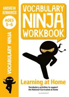 Pracovný zošit Slovná zásoba Ninja pre 5. - 6. ročník - aktivity na podporu dobiehania a domáceho učenia - Vocabulary Ninja Workbook for Ages 5-6 - Vocabulary activities to support catch-up and home learning
