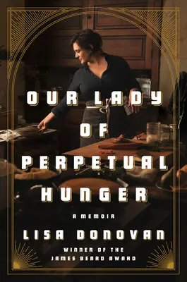 Panna Mária ustavičného hladu: Spomienky - Our Lady of Perpetual Hunger: A Memoir