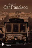 Duchovia San Francisca - Ghosts of San Francisco