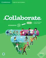 Collaborate Level 3 Workbook Angličtina pre španielsky hovoriacich - Collaborate Level 3 Workbook English for Spanish Speakers