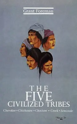 Päť civilizovaných kmeňov, 8. diel - The Five Civilized Tribes, Volume 8