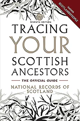 Stopovanie škótskych predkov - Tracing Your Scottish Ancestors