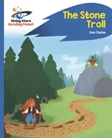 Čítacia planéta - Kamenný troll - modrá Rocket Phonics - Reading Planet - The Stone Troll - Blue: Rocket Phonics