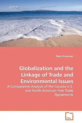 Globalizácia a prepojenie obchodu a environmentálnych otázok - Globalization and the Linkage of Trade and Environmental Issues