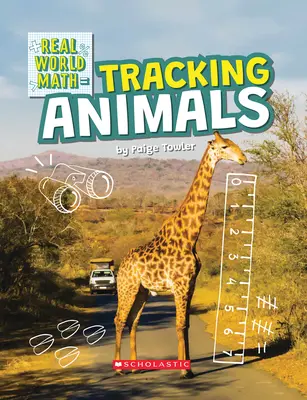 Sledovanie živočíchov (Real World Math) (Library Edition) - Tracking Animals (Real World Math) (Library Edition)