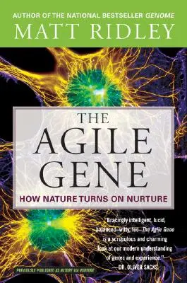 Agilný gén: Ako sa príroda mení na výchovu - The Agile Gene: How Nature Turns on Nurture