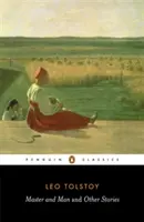 Majster a človek a iné poviedky - Master and Man and Other Stories