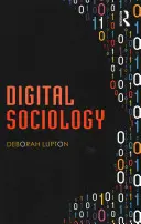 Digitálna sociológia - Digital Sociology