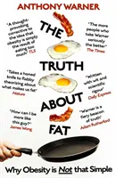 Pravda o tukoch: Prečo obezita nie je taká jednoduchá - The Truth about Fat: Why Obesity Is Not That Simple
