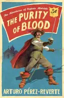 Čistota krvi - Dobrodružstvá kapitána Alatristeho - Purity of Blood - The Adventures of Captain Alatriste
