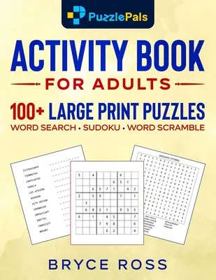 Kniha aktivít pre dospelých: Publikácia pre dospelých: 100+ sudoku, hľadanie slov a slovné hádanky vo veľkom formáte - Activity Book for Adults: 100+ Large Print Sudoku, Word Search, and Word Scramble Puzzles