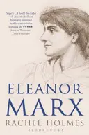 Eleanor Marxová: A Life (Život) - Eleanor Marx: A Life