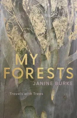 Moje lesy: Cesty so stromami - My Forests: Travels with Trees