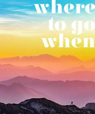 Kam ísť, keď: Nezabudnuteľné výlety na každý mesiac - Where to Go When: Unforgettable Trips for Every Month