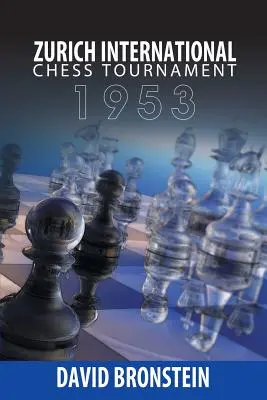 Medzinárodný šachový turnaj v Zürichu, 1953 - Zurich International Chess Tournament, 1953