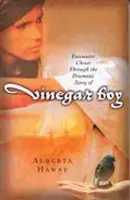 Stretnutie s Kristom prostredníctvom dramatického príbehu o octovom chlapcovi - Encounter Christ Through the Dramatic Story of Vinegar Boy