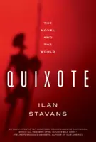 Quixote: Román a svet (The Novel and the World) - Quixote: The Novel and the World