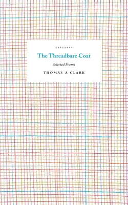 Obtrhaný kabát: Básne: Vybrané básne - The Threadbare Coat: Selected Poems